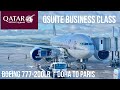 Qatar Airways QSuite Business Class Boeing 777-200LR | Doha to Paris