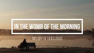 In the Womb of the Morning