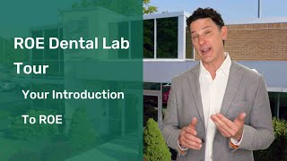 ROE Dental Lab Tour with CEO BJ Kowalski