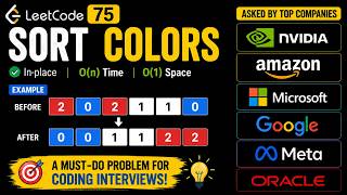 LeetCode 75 Sort Colors Explained | Asked by NVIDIA, Amazon & Google | DSA Interview Question