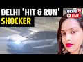 CCTV Footage Reveal Shocking Details | Delhi Hit & Drag Case | Delhi Girl Dragged By Car LIVE News