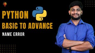 Name Error | Python Beginner to Advance | Python Tutorial