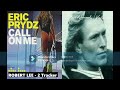 ERIC PRYDZ x STEVE WINWOOD - Call On Me Valerie (2 Tracker) By Robert Lee
