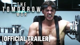 "The Tomorrow War" Official Trailer