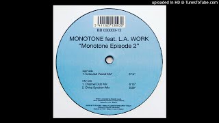 Monotone  feat. L.A. Work - Monotone Episode 2 (Extended Pascal Mix)-2000