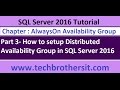 How to setup Distributed Availability Group in SQL Server 2016 Part 3- SQL Server 2016 DBA Tutorial