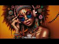 2025 african afrobeat to relax heal and de stress mix 2025