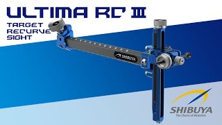 SHIBUYA ULTIMA RC III - The newest evolution of the most popular recurve target sight!