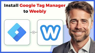 How To Install Google Tag Manager In Weebly (Full 2024 Guide)