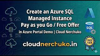 Create an Azure SQL Managed Instance Pay as you Go/ Free Offer in Azure Portal Demo | Cloud Nerchuko
