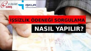 İşkur İşsizlik Maaşı Sorgulama - İşkur İşsizlik Maaşı Ne Zaman Yatar