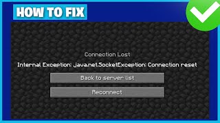 FIX Minecraft Internal Exception Java.net.socketexception Connection Reset - NEW 2026