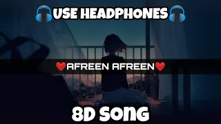Afreen Afreen | 8D SONG | Aisa Dekha Nhi Khoobsoorat Koi | 8D Songs 12D