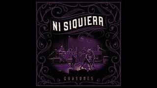 Guasones - Ni siquiera (AUDIO)