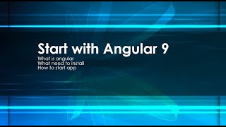 Angular 9 | Create new Angular App | How to start with Angular | Install Angular CLI | Install node