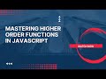 Higher Order Functions in JavaScript Explained (Beginner Friendly)