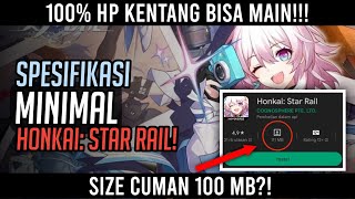 Spesifikasi Minimal Untuk Main Game Honkai: Star Rail! HP Kentang Bisa Main?!