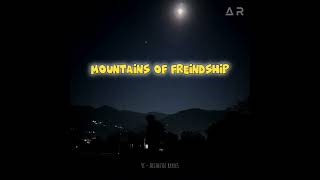 Mountains of Friendship // Nasheed // Sped up // without Music