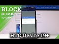 How to Create Blacklist in HTC Desire 19+ - Block Number