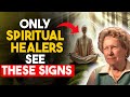 ➤ 10 Clear Signs You Are a Spiritual Healer ✨ Dolores Cannon ✨