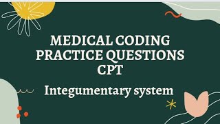 MEDICAL CODING || practice questions || CPT || INTEGUMENTARY SYSTEM PART 1 || MALAYALAM