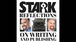 Stark Reflections on Writing and Publishing EP 111 - Progression