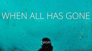 Naski -  When All Has Gone | DubStep | Club