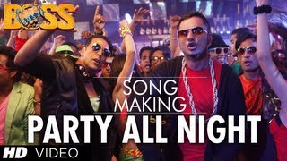 Party All Night Ft. Honey Singh Boss Song Making | Akshay Kumar, Sonakshi Sinha