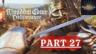 KINGDOM COME DELIVERANCE 2 Walkthrough Gameplay Part 27 (FULL GAME)