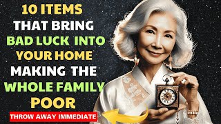 Throw Away Now! 10 Items That Bring Bad Luck And Poverty To Your Home/Buddhist Teachings