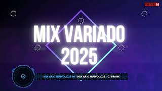 MIX VARIADO #1 - 2025 (REGGAETON, SALSA, CUMBIA, MERENGUE, LATIN, ROCK Y MÁS) | DJ FRANK