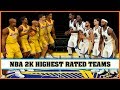 Highest Rated Teams In Nba 2k Games Nba 2k Nba 2k19
