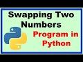 Simple Program for Swapping Two Numbers in Python | Python Programs For Beginners | Python Tutorial