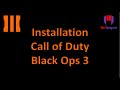 How to install call of duty black ops 3