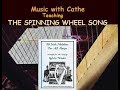 The Spinning Wheel Song