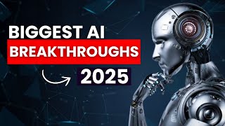 The Biggest AI Breakthroughs of 2025 So Far || What’s Changing the Game?