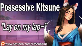 Possessive Kitsune Girlfriend Makes you Take a Nap on her Lap [ASMR Roleplay] [F4A] [Sleep Aid]