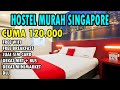 HEMAT POL! HOSTEL MURAH BERKUALITAS DI SINGAPORE. Cocok untuk Backpacker + Low Budget Travelling