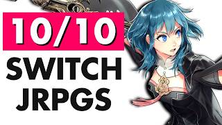 10 Switch JRPGs So Good You’ll REGRET Missing Them