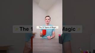 The 10 Types of Magic ✨ | magic tutorial #shorts #short #magictutorial #magic