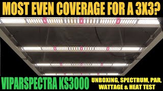 Most Even Coverage For A 3x3? Viparspectra KS3000 Unboxing, Spectrum, PAR, Wattage \u0026 Heat Test