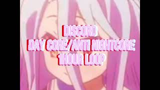 Discord Daycore/anti nightcore 1 hour loop