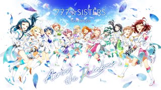 【Tokyo 7th シスターズ】 777☆SISTERS 『Across the Rainbow』 Trailer