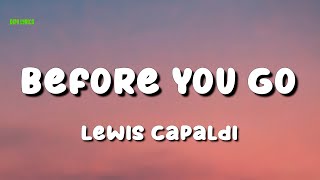 Lewis Capaldi - Before You Go (Luka Lyrics)