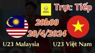 Soi kèo trực tiếp U23 Malaysia vs U23 Việt Nam - 20h00 Ngày 20/4/2024 AFC U23 Asian Cup 2024