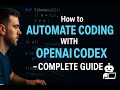 How to Automate Coding with OpenAI Codex – Complete Guide