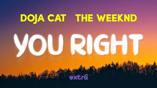 Doja Cat - You Right (ft. The Weeknd) (Lyrics)