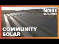 What is community solar? | Maine Explained