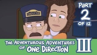 The Adventurous Adventures of One Direction 3:  Part 2