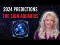 2024 Sign Predictions: Aquarius